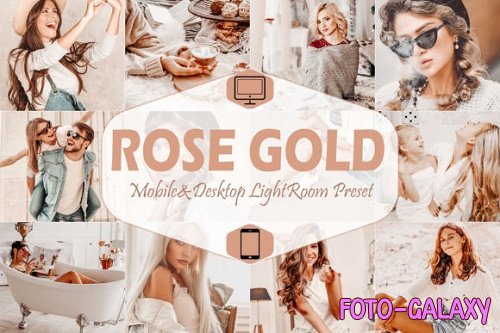 10 Rose Gold Mobile & Desktop Lightroom Presets