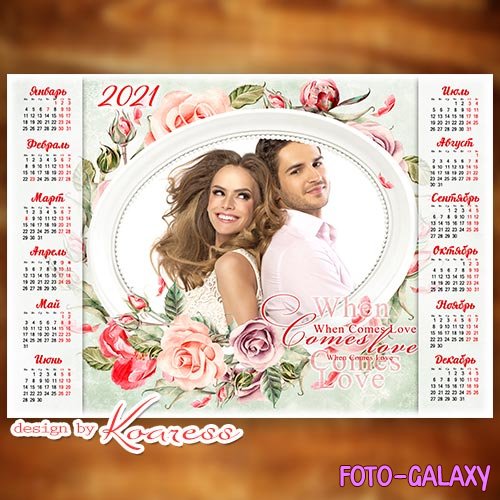    2021     - Calendar  2021 for wedding or romantic photo with tender roses