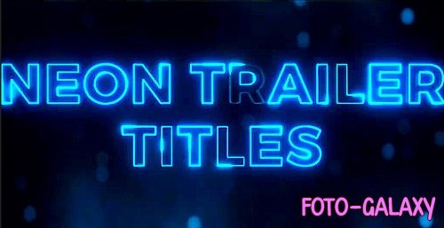 Neon Trailer Titles 875441 - Project for After Effects