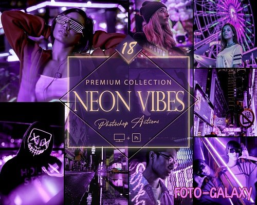 18 Neon Vibes Photoshop Actions, Moody ACR Preset
