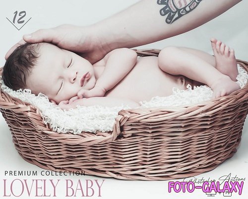 12 Lovely Baby Photoshop Actions, Newborn ACR Preset, Child Ps Filter, Portrait And Lifestyle 