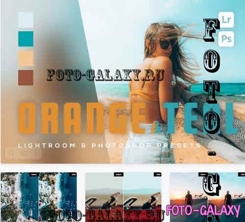 6 Orange & Teal Lightroom and Photoshop Presets