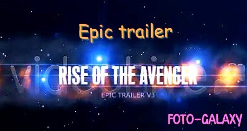 Rise of the avenger - Epic trailer v3 - Project for After Effects