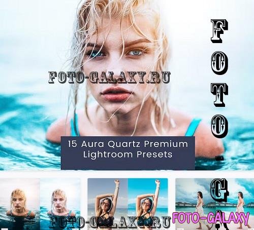15 Aura Quartz Premium Lightroom Presets - DY7QNQQ
