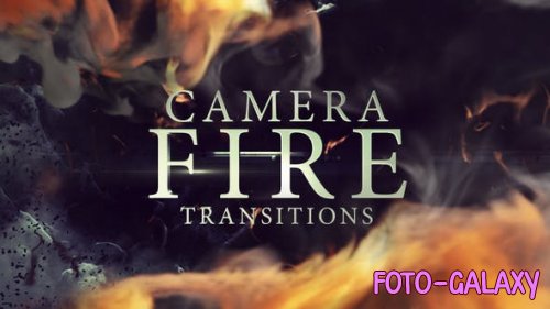 Videohive - Camera Fire Transitions - 45851952