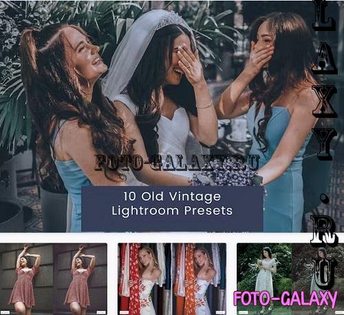 10 Old Vintage Lightroom Presets - W3QZNPN