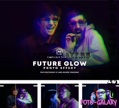 Future Glow Photo Effect - 9UAVXKF