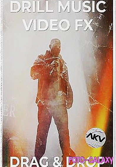 AKV Studios  Drill Music Video FX Presets