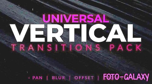 Universal Vertical Transitions Pack 1000107 - Premiere Pro Presets