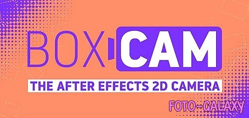 Aescripts Boxcam v2.8 For After Effects